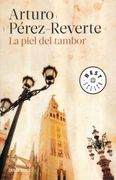 La Piel del Tambor - Arturo Perez-Reverte - Debolsillo