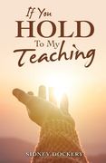 If You Hold to My Teaching (en Inglés)