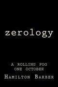 Zerology: A rolling fog one October