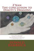 Z'Nan, The conclusion to Dimity's Dragons: As it was Written, Z'Nan a History, The Warrior of Omega IV, and the Sisterhood of Time (en Inglés)