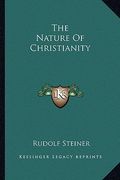 the nature of christianity (en Inglés)