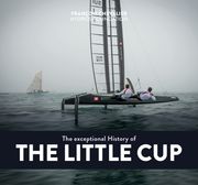 The Exceptional History of the Little Cup (en Inglés)