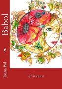 Babol: Sé buena