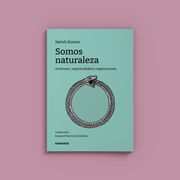 SOMOS NATURALEZA (Satish Kumar)