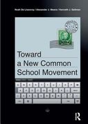 Toward a New Common School Movement (en Inglés)