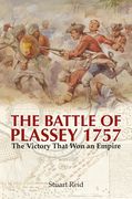 The Battle of Plassey 1757: The Victory That won an Empire (en Inglés)
