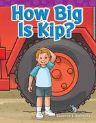 How Big Is Kip? (en Inglés)