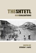 The Shtetl: New Evaluations (Elie Wiesel Center for Judaic Studies Series) (en Inglés)