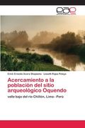 Acercamiento a la Población del Sitio Arqueológico Oquendo (in Spanish)