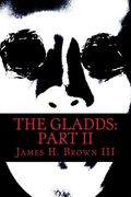 The Gladds: Part II (en Inglés)