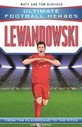 Lewandowski (Ultimate Football Heroes - the Number 1 Football Series): Collect Them All! (en Inglés)