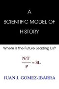 a scientific model of history: where is the future leading us (en Inglés)