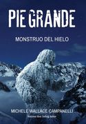 Pie Grande: Monstruo del Hielo (en Inglés)