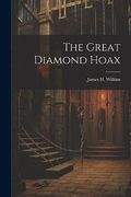The Great Diamond Hoax (en Inglés)