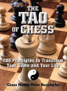 the tao of chess,200 principles to transform your game and your life (en Inglés)