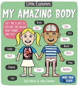 Little Explorers: My Amazing Body (en Inglés)