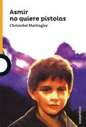 Asmir no Quiere Pistolas