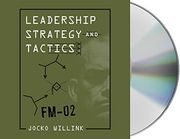Leadership Strategy and Tactics: Field Manual (Audiolibro)
