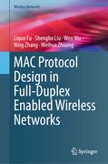 Mac Protocol Design in Full-Duplex Enabled Wireless Networks (en Inglés)