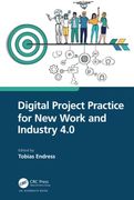 Digital Project Practice for new Work and Industry 4. 0