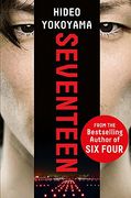 Seventeen: The new Novel From the Bestselling Japanese Sensation