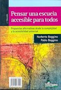 Pensar una Escuela Accesible Para Todos: De las Concepciones Actuales Sobre Integración Inclusión nee a la Accesibilidad Universal