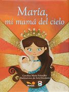 Maria mi Mama del Cielo