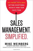 Sales Management. Simplified. The Straight Truth About Getting Exceptional Results from Your Sales Team (UK Professional Business Management / Business) (en Inglés)