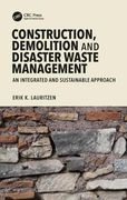 Construction, Demolition and Disaster Waste Management: An Integrated and Sustainable Approach (en Inglés)