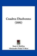 Cuadros Disolventes (1881)