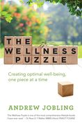 The Wellness Puzzle: Creating Optimal Well-Being, One Piece at a Time (en Inglés)