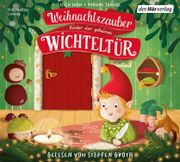 Weihnachtszauber Hinter der Geheimen Wichteltür (en Alemán)