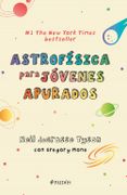 Astrofísica Para Jóvenes Apurados - Neil Degrasse Tyson - Paidós