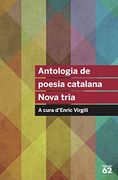 Antologia de Poesia Catalana. Nova Tria: A Cura D'Enric Virgili (Educació 62) (en Catalán)