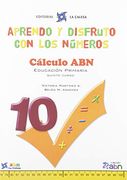 Aprendo y Disfruto con los Números. Cálculo abn 10 (in Spanish)