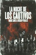 LA NOCHE DE LOS CAUTIVOS