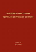 1805 georgia land lottery fortunate drawers and grantees (en Inglés)