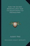 aum the sacred monosyllable and its relationship to freemasonry