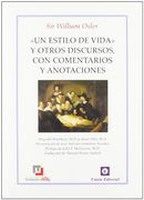 Un Estilo de Vida: Y Otros Discursos, con Comentarios y Anotaciónes
