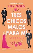 Tres Chicos Malos Para mí. Fenómeno Internacional en Tiktok. Tres Guardaespaldas, una Diva en Apuros. Spicy, Divertida y Brillante.