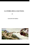 La Storia Della Salvezza: Dall' Antico Al Nuovo Testamento (in Italian)
