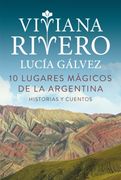 10 LUGARES MAGICOS DE LA ARGENTINA (MP)