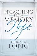 preaching from memory to hope (en Inglés)