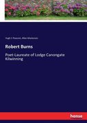 Robert Burns: Poet-Laureate of Lodge Canongate Kilwinning (en Inglés)