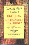 Tigre Juan / El curandero de su honra