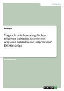 Vergleich zwischen evangelischen religiösen Gebärden, katholischen religiösen Gebärden und "allgemeinen" DGS-Gebärden (en Alemán)