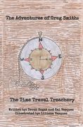 The Adventures of Greg Smith: The Time Travel Treachery (en Inglés)