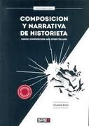 Composicion Y Narrativa De Historieta (Comic Composition And Storytelling) (BilingÜE) (Rustico)