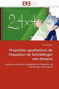 proprits qualitatives de l'quation de schrdinger non-linaire