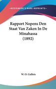 Rapport Nopens Den Staat Van Zaken In De Minahassa (1892)